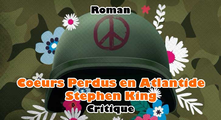 Cœurs Perdus en Atlantide – Stephen King