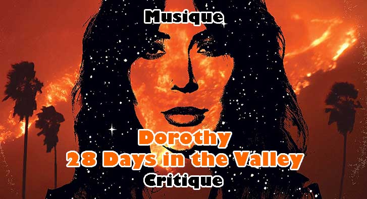 Dorothy – 28 Days in the Valley