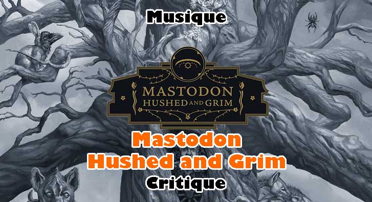 Mastodon – Hushed and Grim