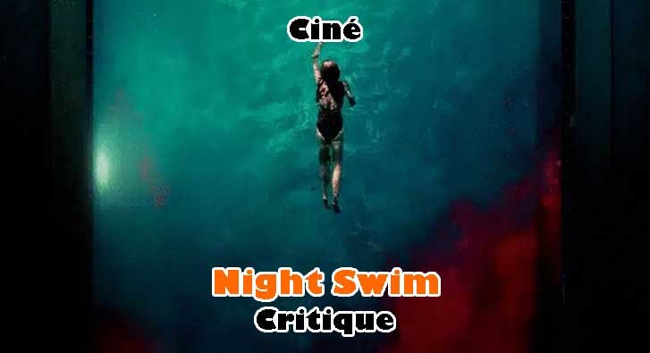 Night Swim – Un Film qui Prend l’Eau