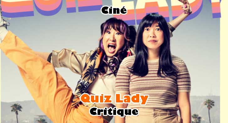 Quiz Lady – Symptomatique du Streaming