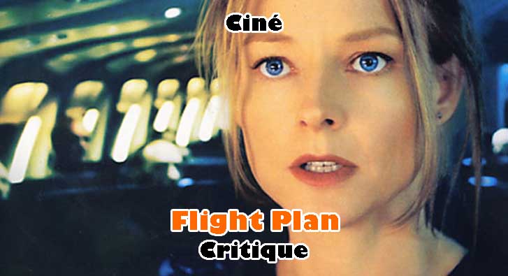 Flight Plan – Y a-t-il un Enfant dans l’Avion?