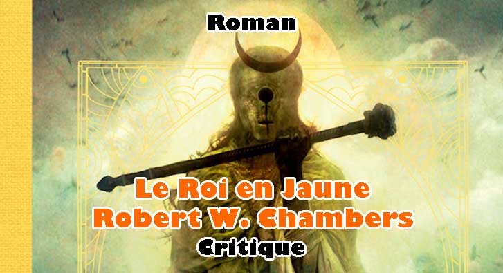 Le Roi en Jaune – Robert W. Chambers