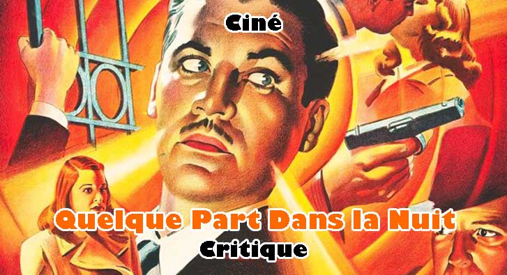 Quelque Part Dans la Nuit – Mankiewicz et le Film Noir