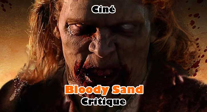 Bloody Sand – Coup d’Épée dans le Sable