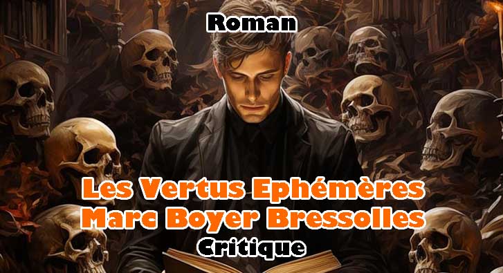 Les Vertus Ephémères – Marc Boyer Bressolles