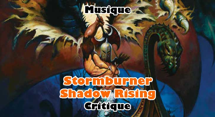 Stormburner – Shadow Rising