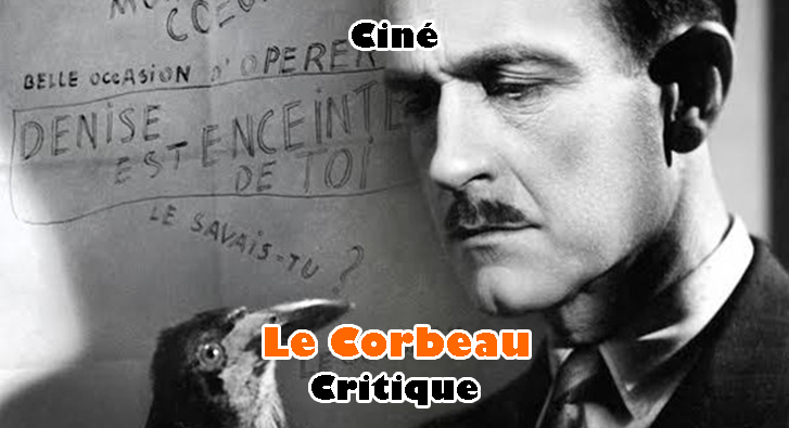 Le Corbeau – Une Pièce de l’Histoire et du Cinéma