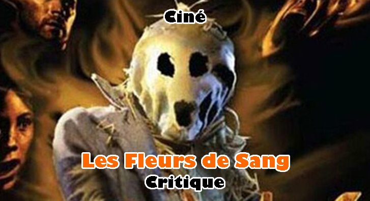 Les Fleurs de Sang – Épouvantable Épouvantail