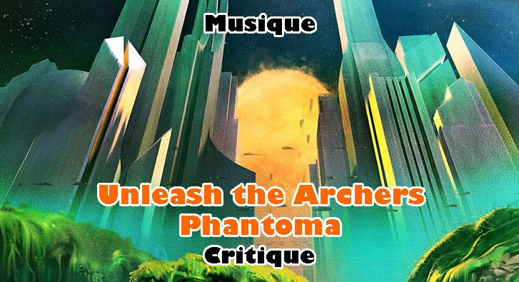 Unleash the Archers – Phantoma