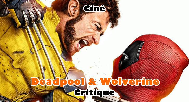 Deadpool & Wolverine – Le MCU se Réveille Enfin?