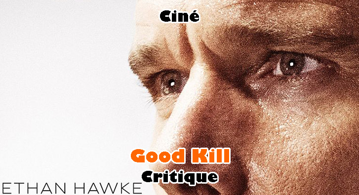 Good Kill – Drone de Bataille