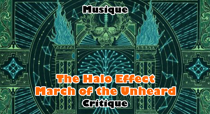 The Halo Effect – March of the Unheard