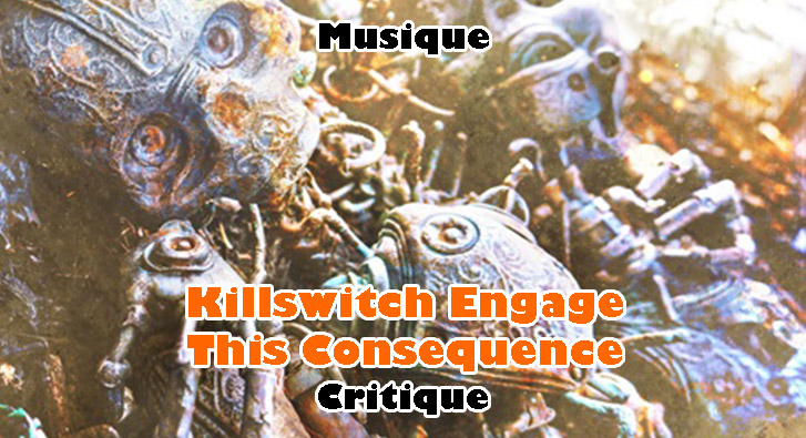 Killswitch Engage – This Consequence
