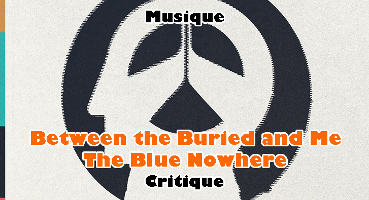 Between the Buried and Me – The Blue Nowhere