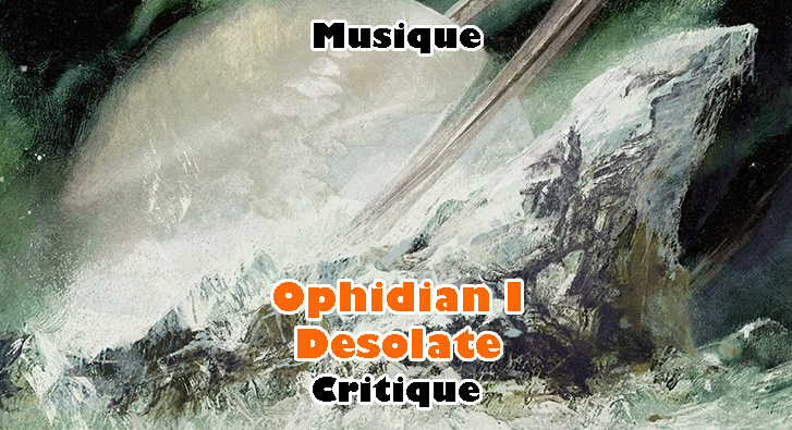 Ophidian I – Desolate