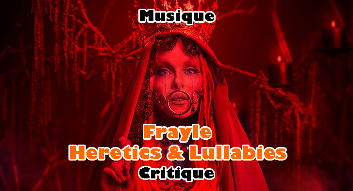 Frayle – Heretics & Lullabies