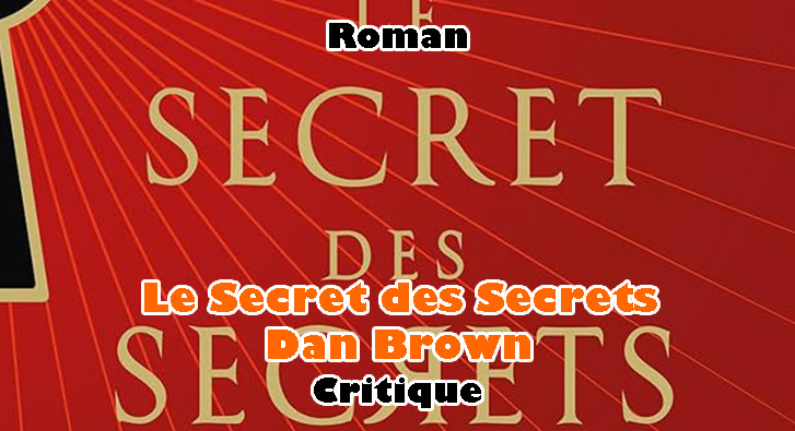 Le Secret des Secrets – Dan Brown
