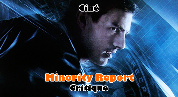 Minority Report – Quand Spielberg Adapte K. Dick