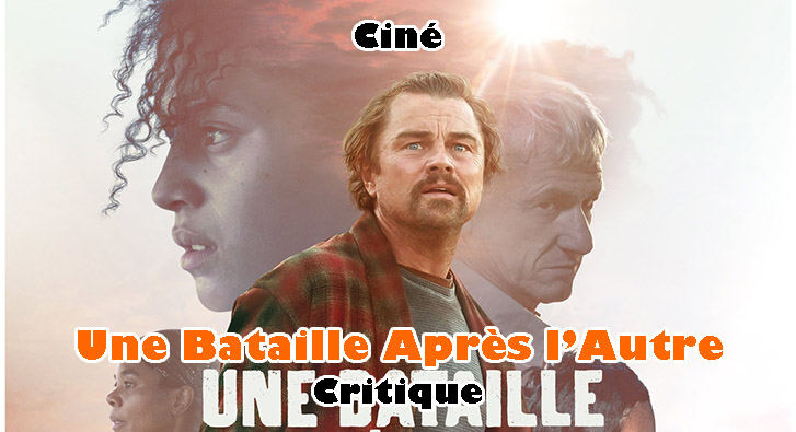 Une Bataille Après l’Autre – Fracture Idéologique