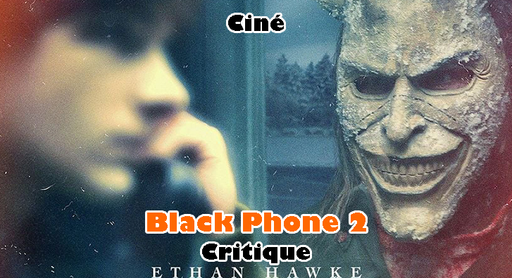 Black Phone 2 – Le Retour de l’Attrapeur