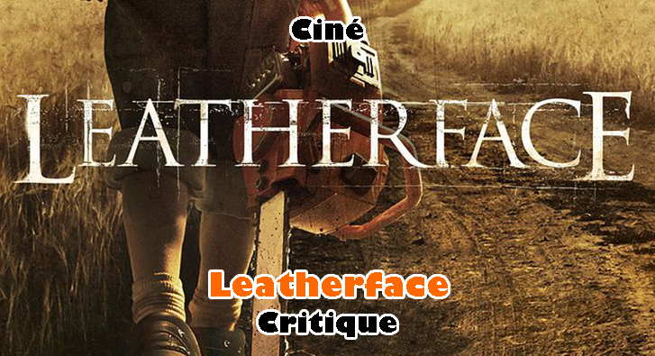 Leatherface – Massacre du Septième Art