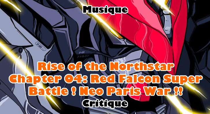 Rise of the Northstar – Chapter 04: Red Falcon Super Battle ! Neo Paris War !!