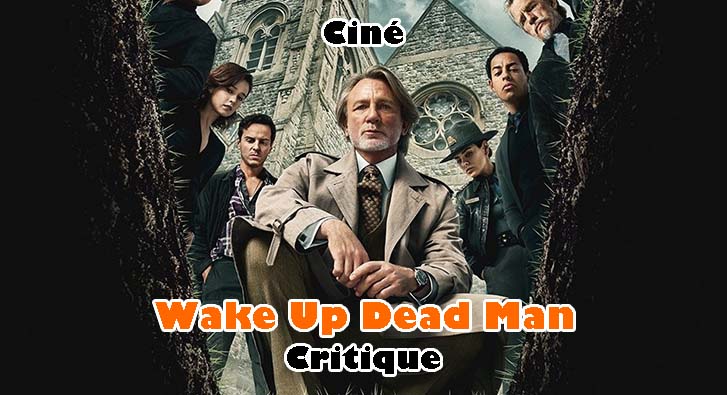 Wake Up Dead Man – Une Histoire à Couteaux Tirés – Meurtre en Lieu Saint