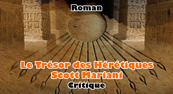 Le Trésor des Hérétiques – Scott Mariani