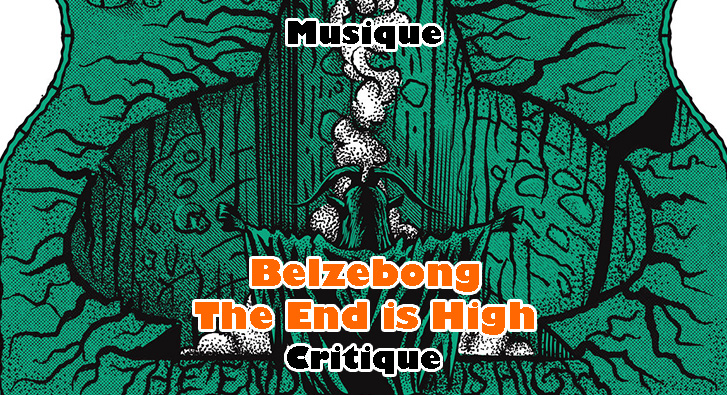 Belzebong – The End is High