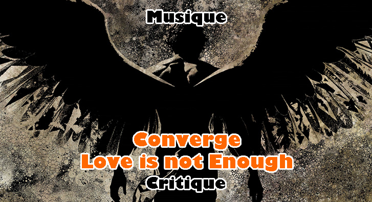 Converge – Love is not Enough