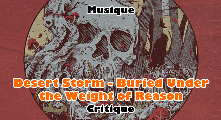 Desert Storm – Buried Under the Weight of Reason
