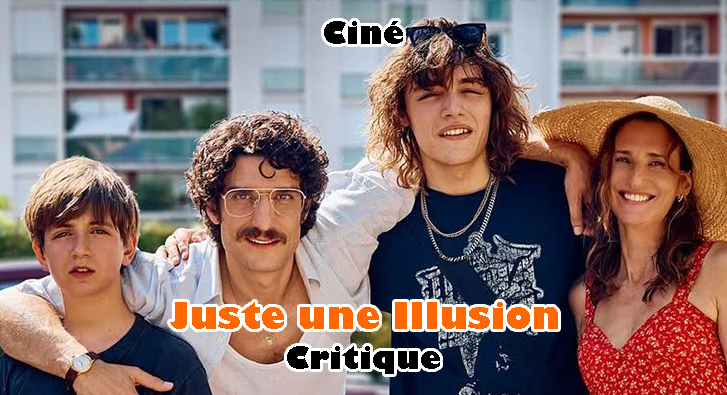 Juste une Illusion – Eté 85
