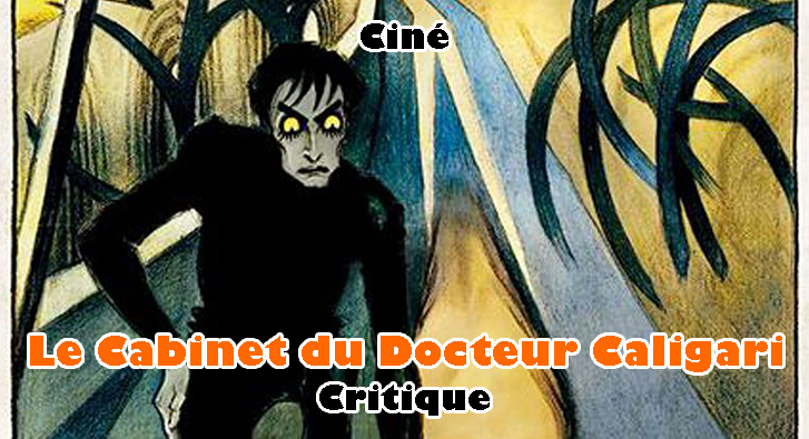 Le Cabinet du Docteur Caligari – Œuvre Majeure du 7ème Art