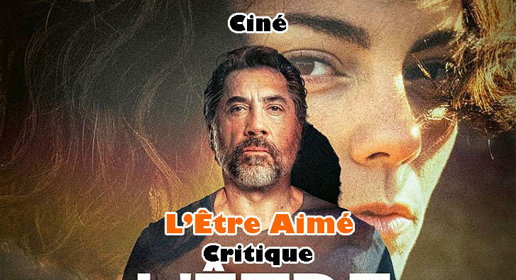 L&rsquo;Être Aimé – Un Sorogoyen Moyen